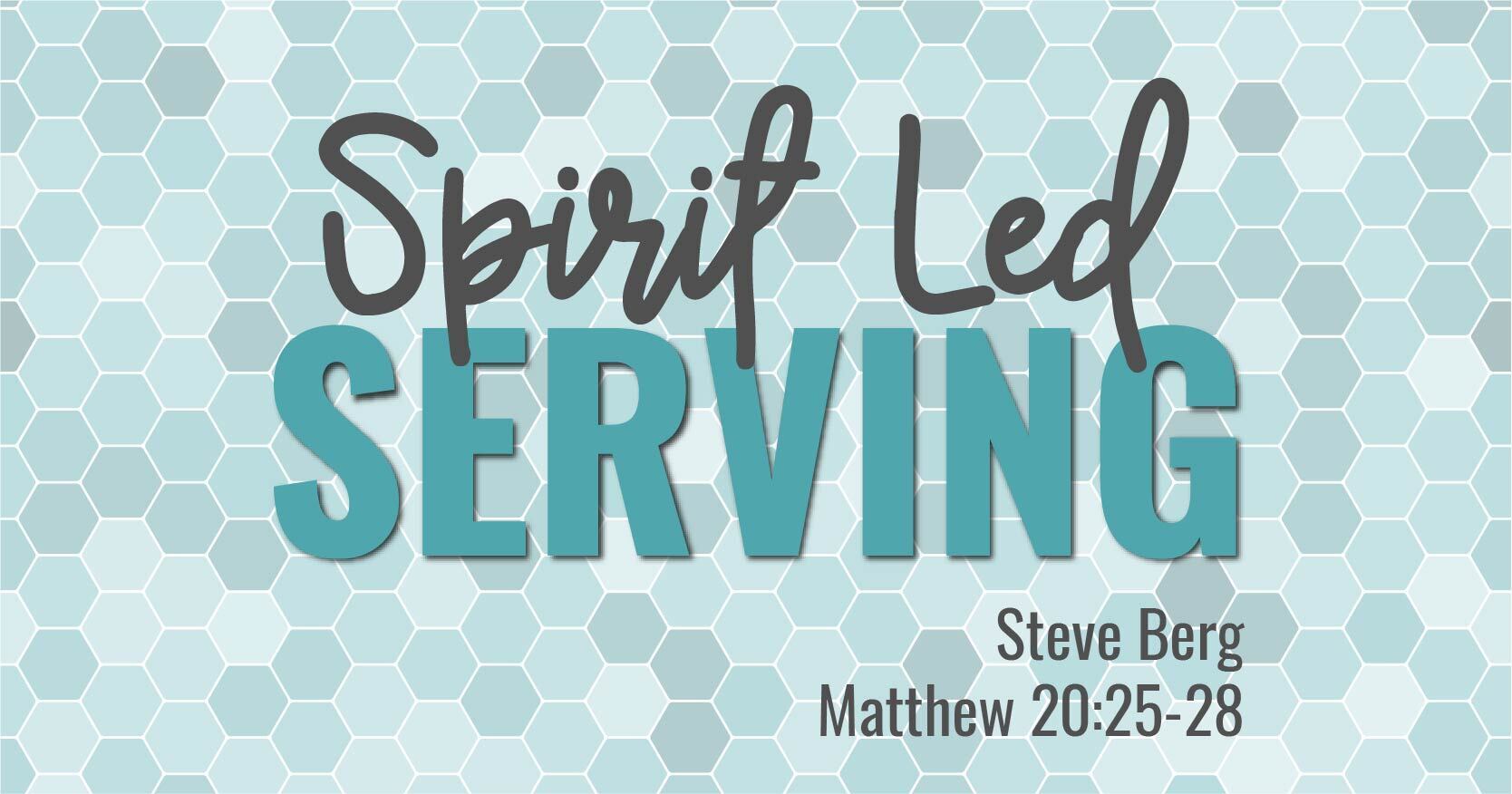 Preview of Spirit-led Serving
