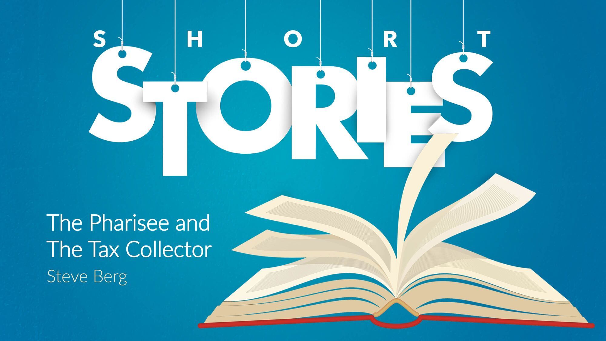 Preview of Short Stories: The Pharisee and The Tax Collector