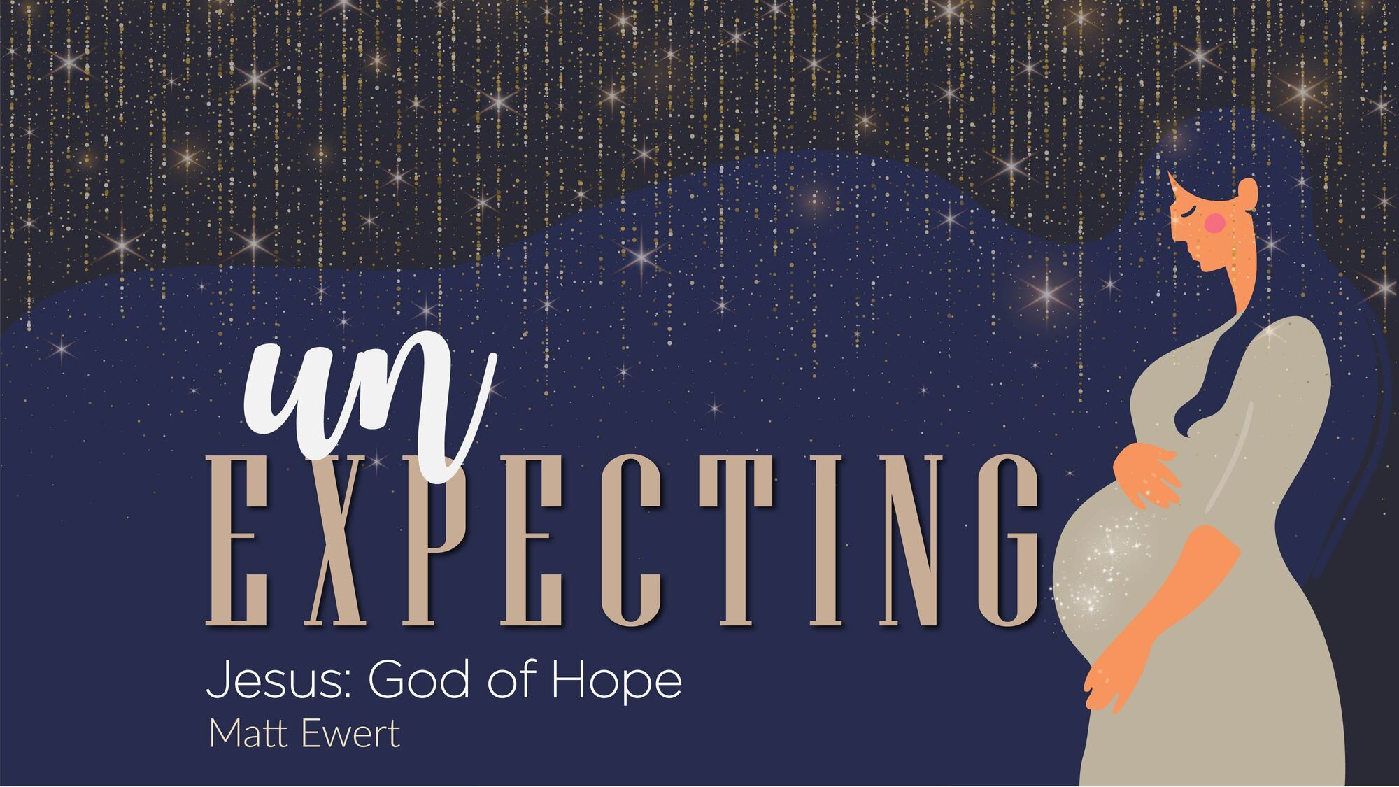 Preview of UNexpecting: Jesus: God of Hope