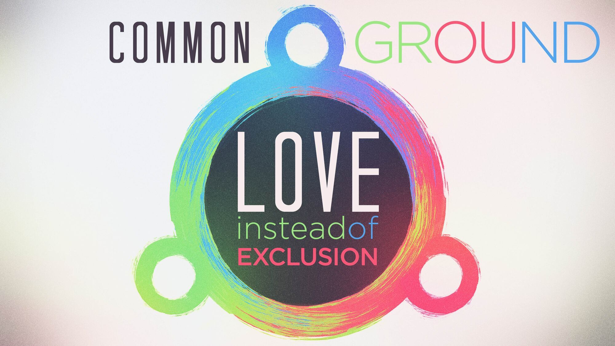 Preview of Common Ground: Love Instead of Exclusion