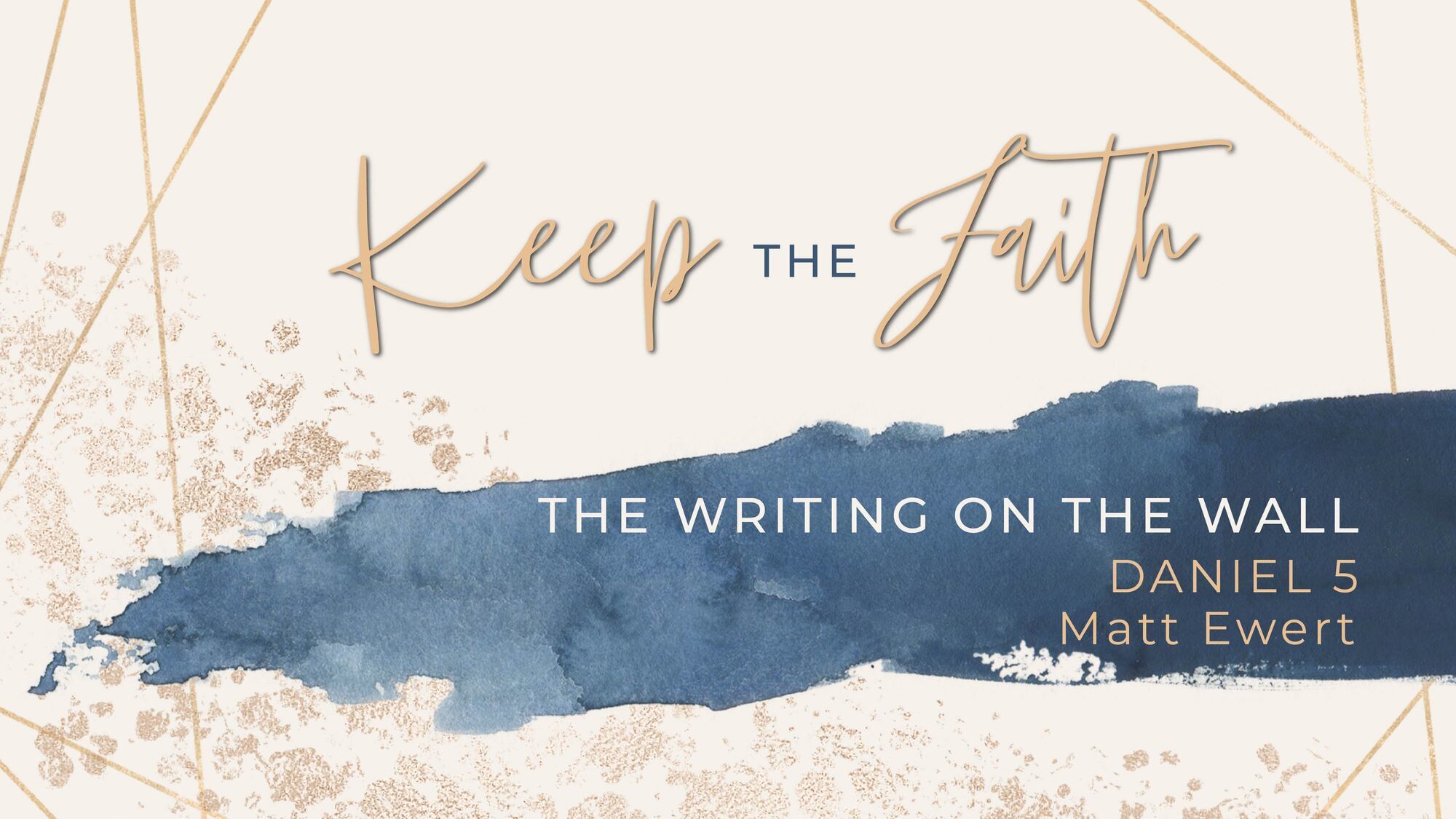 Preview of Keep the Faith: The Writing On The Wall