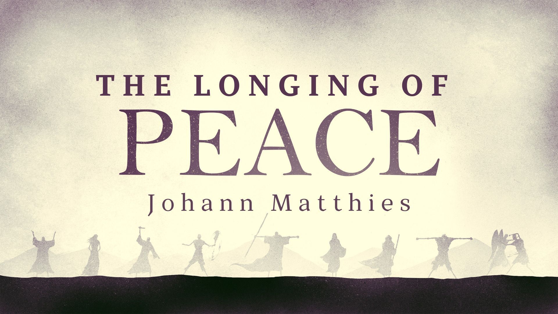 Preview of LIVING BY FAITH - The Longing of Peace