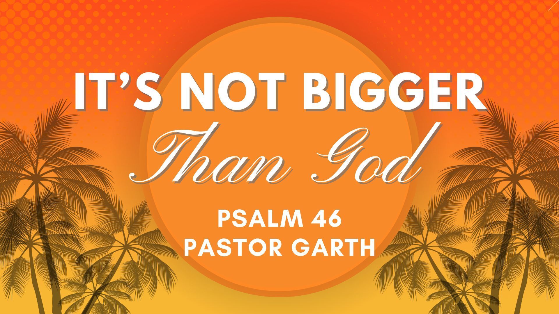 Preview of PSALMS - It's Not Bigger Than God