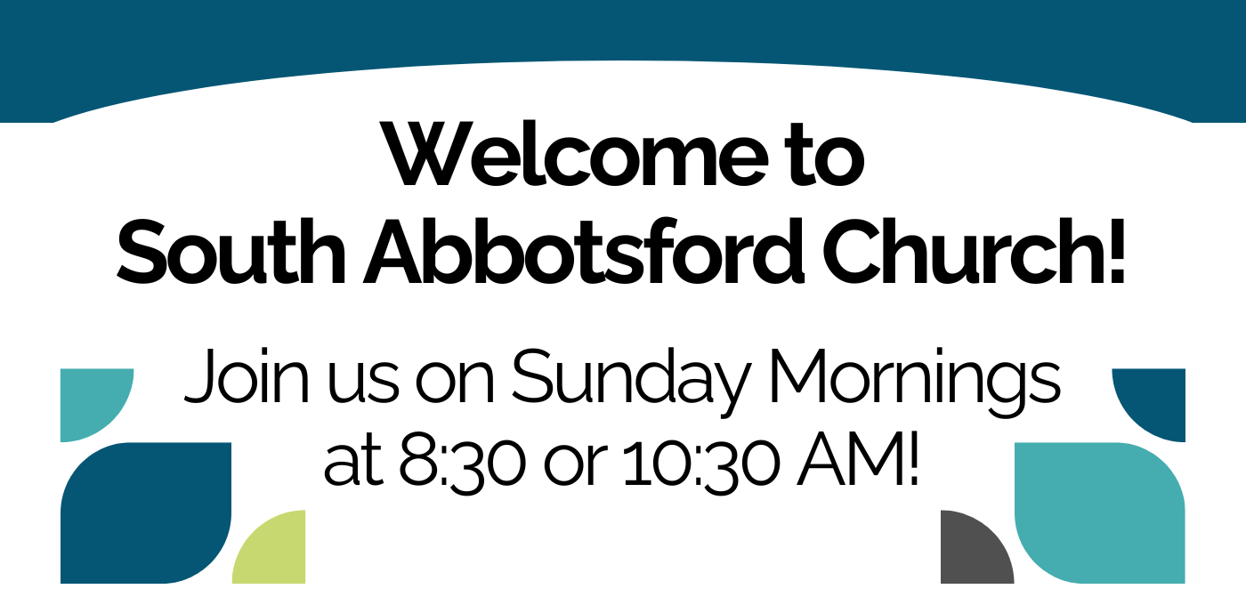 Welcome to South Abbotsford Church