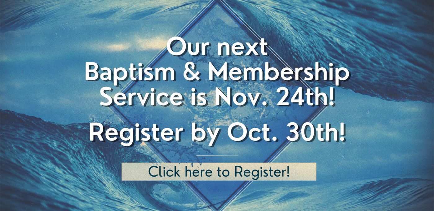 Baptism  Membership on Nov. 24th